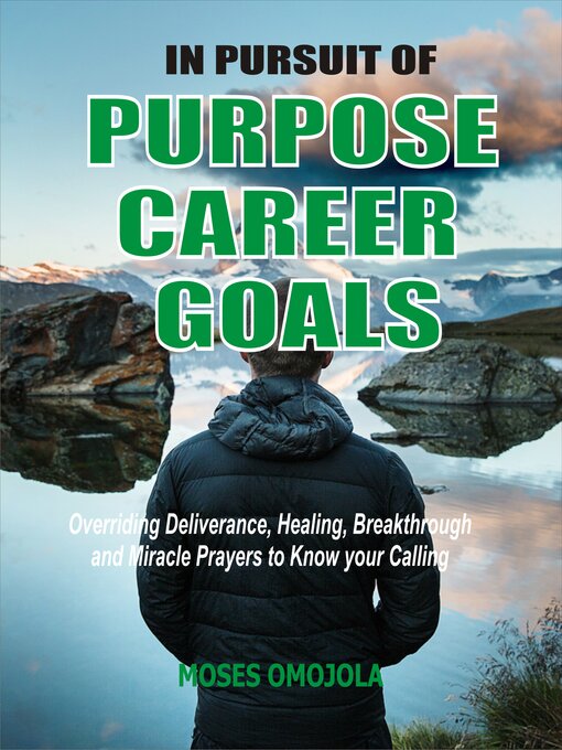 Title details for In Pursuit of Purpose, Career, Goals by Moses Omojola - Wait list
